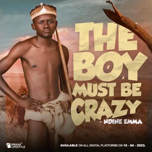 Ndine Emma Finally Releases His EP ‘The Boy Must Be Crazy’