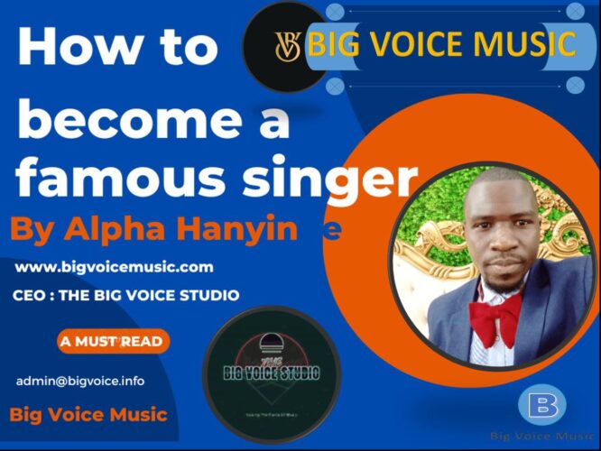 How to become a famous singer