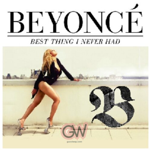 Beyonce – Best Thing I Never Had