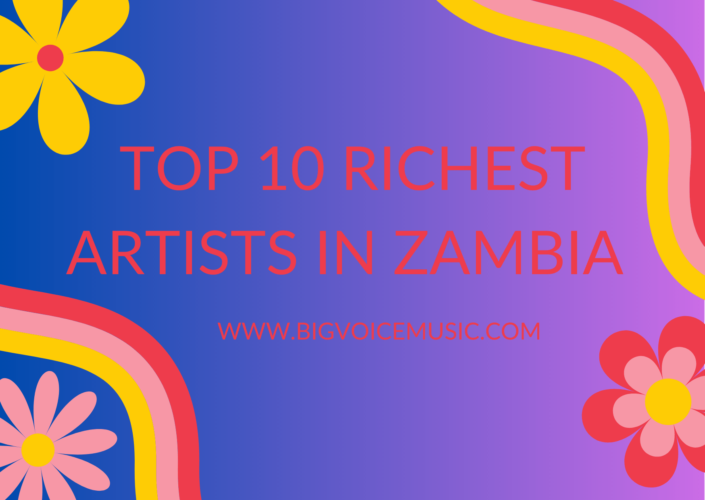 Top 10 Richest Artists In Zambia