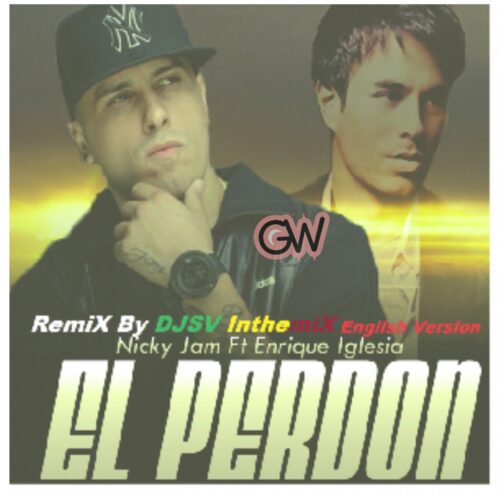 Nicky Jam ft. Enrique Iglesias – EI Perdon (Forgiveness) Mp3 Download