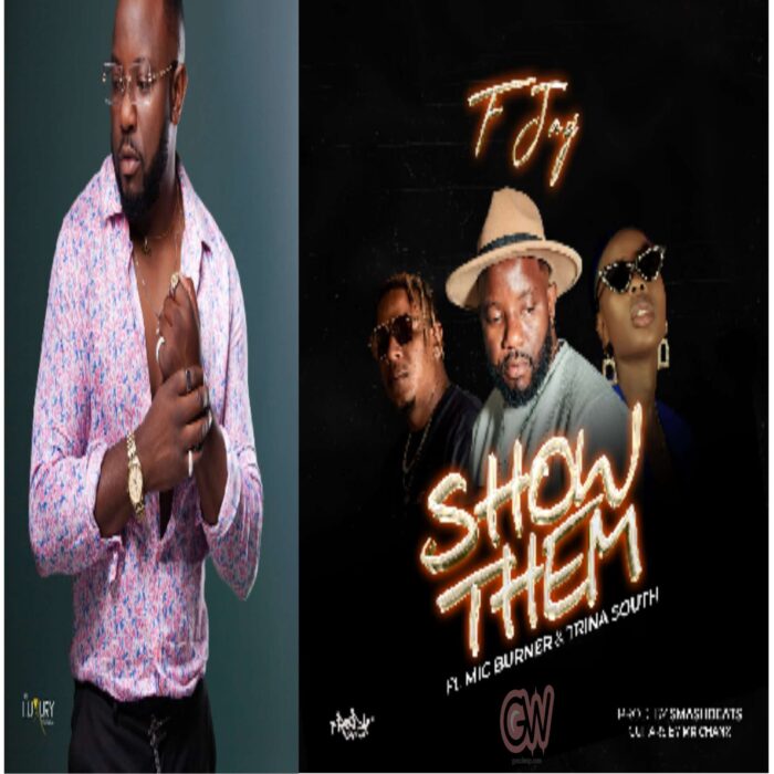 F Jay ft. Mic Burner & Trina South – Show Them