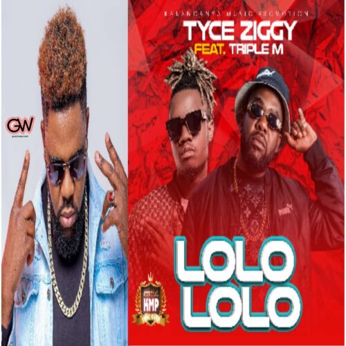 Tyce Ziggy ft. Triple M – Lolo Lolo