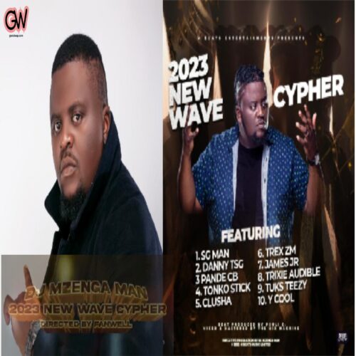 DJ Mzenga Man – 2023 New Wave Cypher