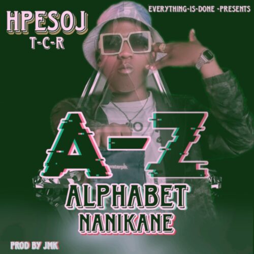 Hpesoj – Alphabet Nanikane (prod.by j.m.k)