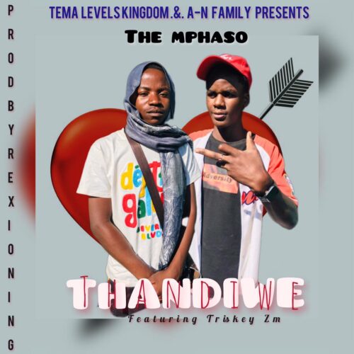 Mphaso ft. Triskey Zm – Thandiwe (prod.by Mr Rexioning)