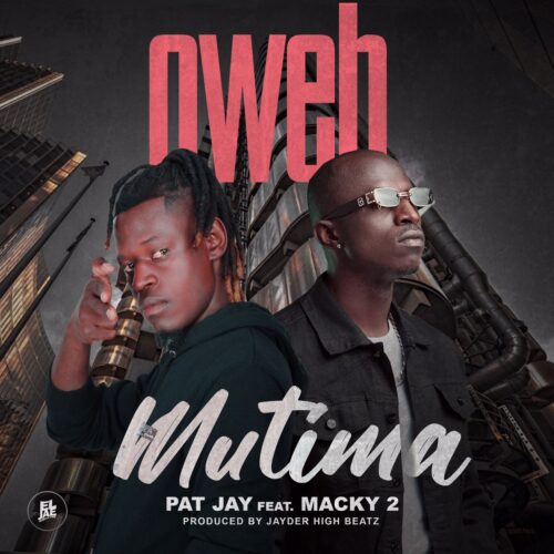 Pat Jay Ft. Macky 2 – Oweh Mutima Mp3 Download