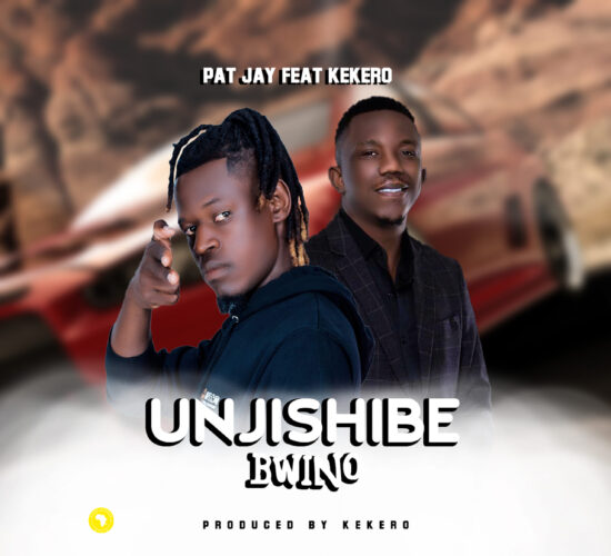 Pat Jay ft. Kekero – Unjishibe Bwino Mp3 Download