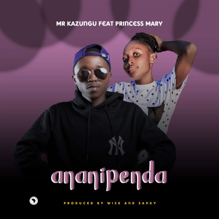 Mr kazungu Ft. Princess Mary – Ananipenda Mp3 Download