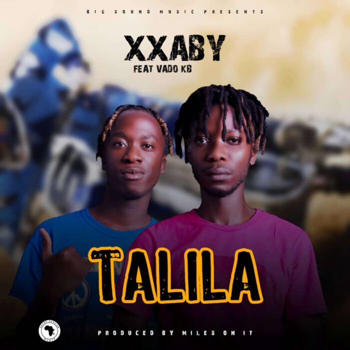 XXABY Ft. VADO KB – TALILA (prod.by Miles on it)