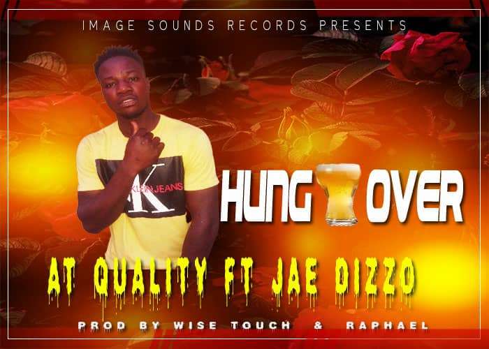 A-t Quality Ft. Jae Dizzo – Hungover Mp3 Download