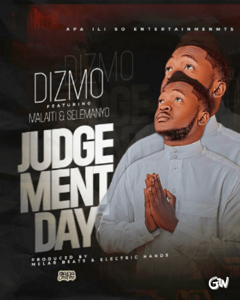 Dizmo Ft. Malaiti & Selemanyo – Judgement Day Mp3 Download