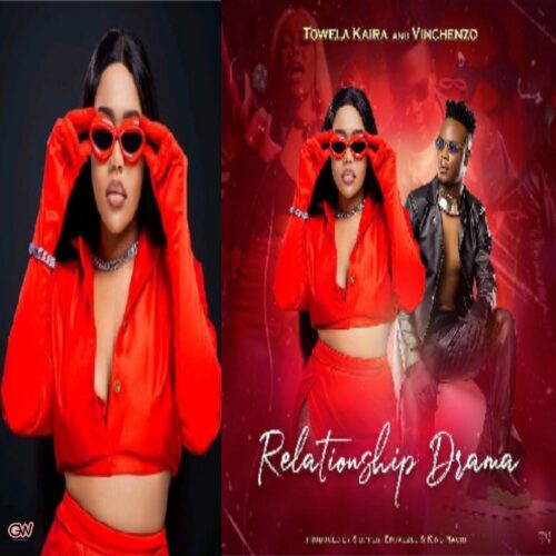 Towela Kaira Ft. Vinchenzo – Relationship Drama Mp3 Download