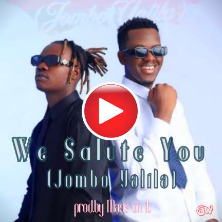 Chanda Na Kay – We Salute You Jombo Yalila (OFFICIAL VIDEO)Mp4