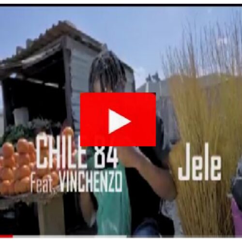 Chile 84 Ft. Vinchenzo – Jele Mp4 Download