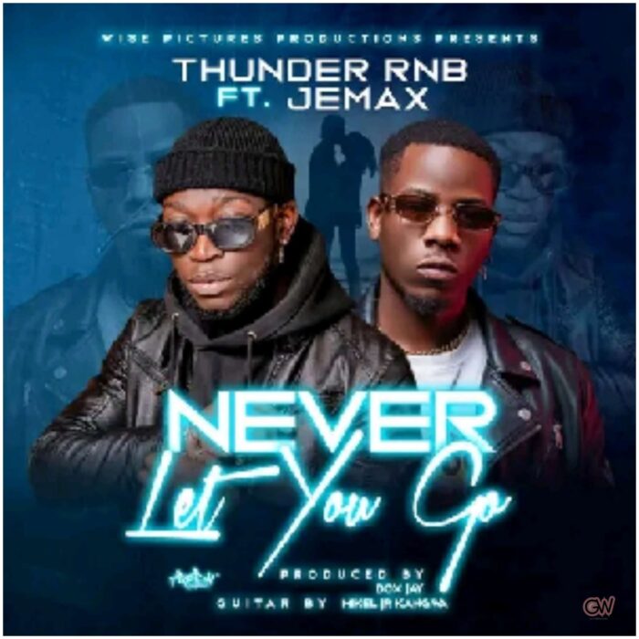 Thunder Rnb Ft. Jemax – Never Let You Go Mp3 Download